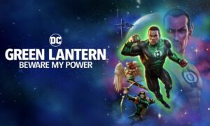 Green Lantern: Beware My Power